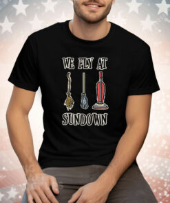 We Fly at Sundown Tee Shirt