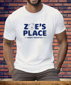 Zoe’s place baby hospice Tee Shirt