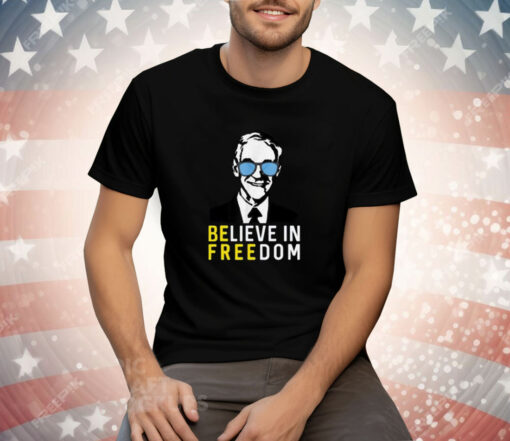 Believe In Freedom Libertarian Ron Paul Tee Shirt