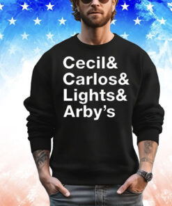 Cecil & Carlos & Lights & Arby’s Shirt