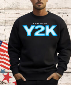 I Survived Y2k T-Shirt