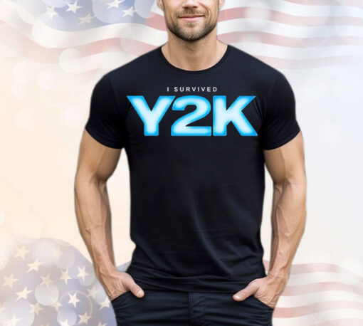 I Survived Y2k T-Shirt