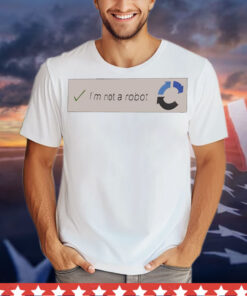 I’m not a robot T-Shirt