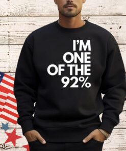 I’m one of the 92% T-Shirt