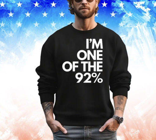 I’m one of the 92% T-Shirt