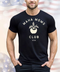 Maha Moms Club USA T-Shirt