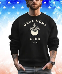 Maha Moms Club USA T-Shirt