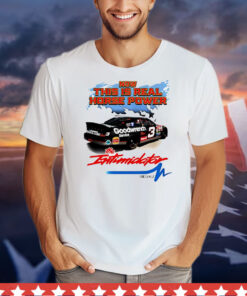 Now this is real horse power The Intimidator T-Shirt