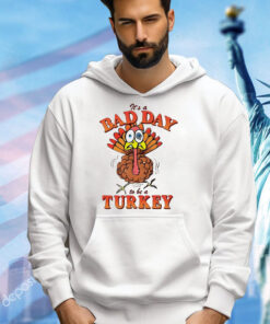 Thanksgiving it’s a bad day to be a turkey T-Shirt