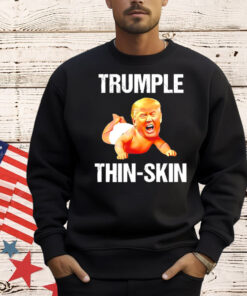 Trumple thin skin ant president T-Shirt