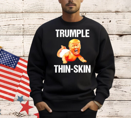 Trumple thin skin ant president T-Shirt