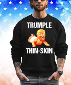 Trumple thin skin ant president T-Shirt