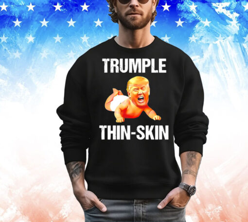 Trumple thin skin ant president T-Shirt