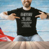 We witnessed history 41 121 most losses in modern MLB history T-Shirt