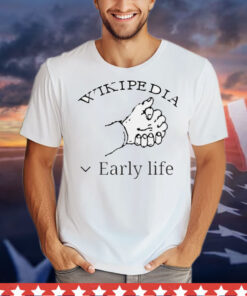 Wikipedia early life T-Shirt