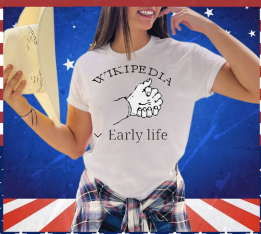 Wikipedia early life T-Shirt