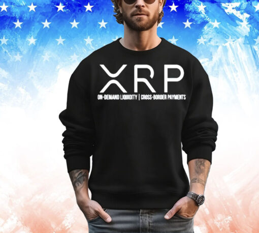 XRP on-demand liquidity cross border payments T-Shirt