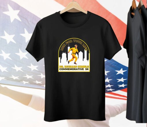 run for your life Dr Richard Kimble commemorative 5K Tee Shirt