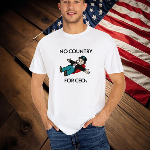 No Country For CEOs T-Shirt