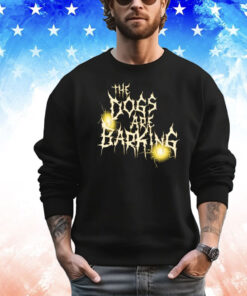 Official Bron Breakker The Dogs Are Barking WWE T-Shirt