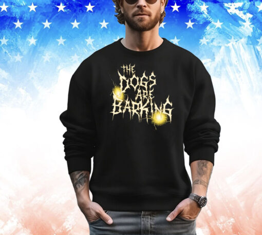 Official Bron Breakker The Dogs Are Barking WWE T-Shirts