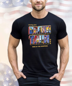 Official Greetings From Braun Taun Home Of The Champions USA T-Shirts