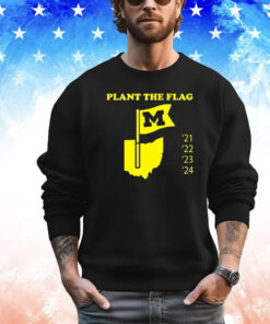 Official Plant The Flag Michigan Wolverines 21 22 23 24 T-Shirt