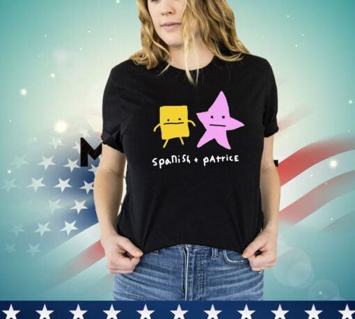 Spanish And Patrice T-Shirts