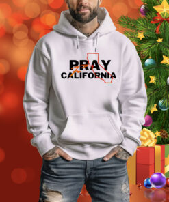 Pray for California Tee Shirt