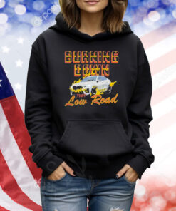 Adrien Nunez Burning Down That Low Road Shirt