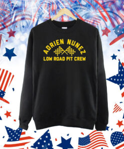 Adrien Nunez Low Road Pit Crew Shirt