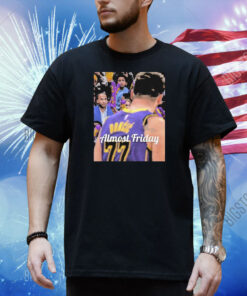Almost Friday Luka Doncic And Nico Los Angeles Lakers Shirt