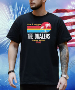 The Dualers Ska And Reggae Est 1997 Shirt