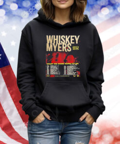 Whiskey Myers 2025 What We Were Born To Do Tour With Tour Dates Shirt
