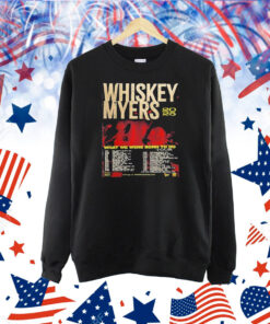 Whiskey Myers 2025 What We Were Born To Do Tour With Tour Dates Shirt