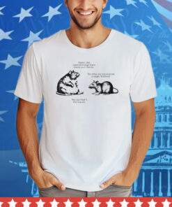 Sister The Capitalist Pigs Have Taken Our Cheese The Time For Revolution Is Nigh Wilfred No Cap That’s The Tea Sis Wilfred And His Sister Rats Tee Shirt