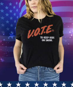 Vote To Keep Kids On Snow Protect Our Winters Tee Shirt