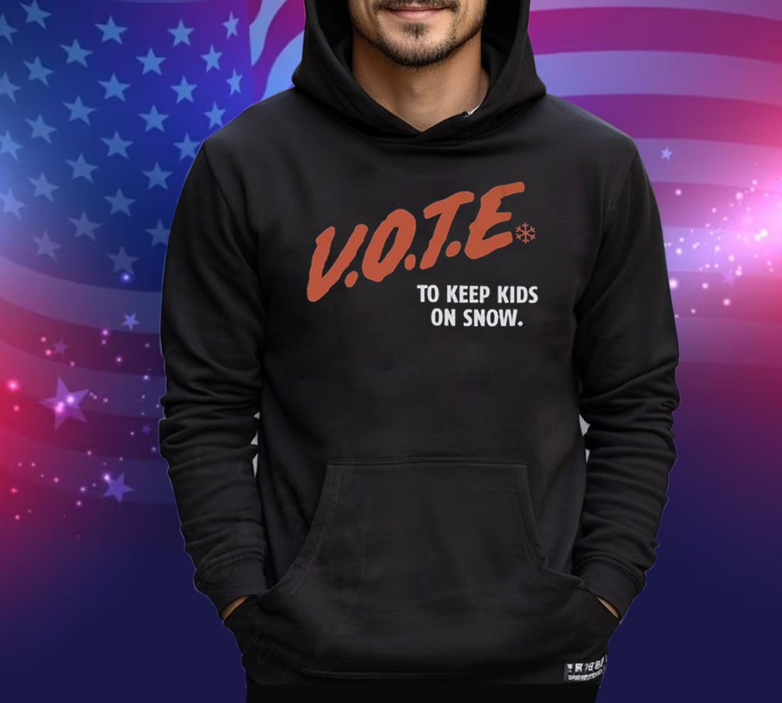 Vote To Keep Kids On Snow Protect Our Winters Tee Shirt