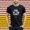 We Gotta Stay In The Fight Boston Celtics Tee Shirt