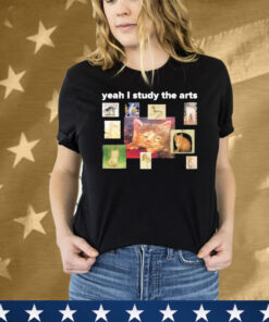 Yeah I Study Arts Tee Shirt