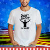 aaa First slide Blursed Images Dont Shoot Im White Tee Shirt