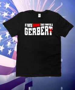 Official If You’re Reading This You’re A Gerber T-Shirt
