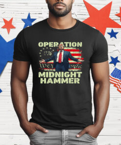 Trump Operation Midnight Hammer T-Shirt