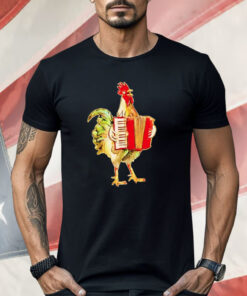 Accordion Playing Realistic Chicken illustration Shirt