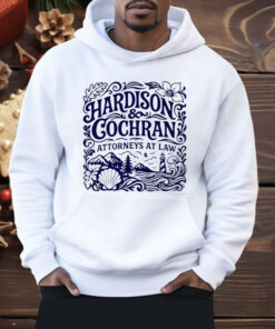 Hardison And Cochran Attorneys At Law Shirt