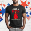 Heat Check JHust A Bitch T-Shirt