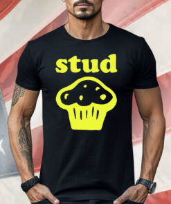Stud Muffin Shirt