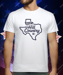 Support The Texas Hill Country T-Shirt
