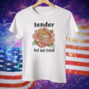 Tender But Not Timid Bunny Knife Tee Shirt