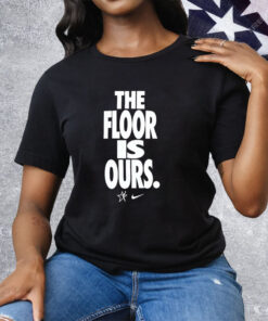 The Floor Is Our WNBA Nike Tee Shirt